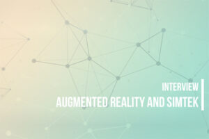 Augmented Reality and Simtek - Interview - Simtek Blog